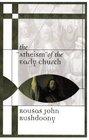 The Atheism of the Early Church