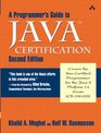 A Programmer's Guide to Java Certification A Comprehesive Primer Second Edition