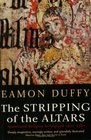 The Stripping of the Altars  Traditional Religion in England 14001580 Second Edition