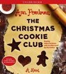 The Christmas Cookie Club (Audio CD) (Unabridged)