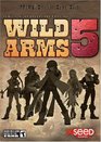 Wild Arms 5 Prima Official Game Guide