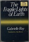 The Fragile Lights of Earth Articles and Memories 19421970