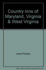 Country Inns of Maryland Virginia  West Virginia