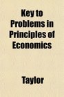 Key to Problems in Principles of Economics