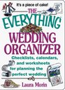 The Everything Wedding Organizer Checklists calendars and worksheets for planning the perfect wedding
