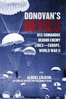Donovan's Devils OSS Commandos Behind Enemy LinesEurope World War II