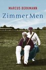 Zimmer Men The Trials of the Ageing Cricketer