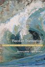 Race in Translation Culture Wars around the Postcolonial Atlantic