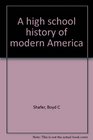 A high school history of modern America