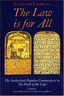 The Law Is For All: The Authorized Popular Commentary of Liber Al Vel Legis Sub Figura CCXX, the Book of the Law