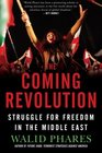 The Coming Revolution Struggle for Freedom in the Middle East