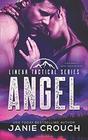 Angel A Linear Tactical Romantic Suspense Standalone