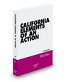California Elements of an Action 2008 ed