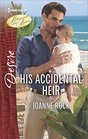 His Accidental Heir (Billionaires and Babies) (Harlequin Desire, No 2521)
