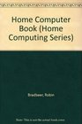 The Home Computer Book