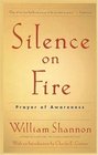 Silence on Fire  The Prayer of Awareness