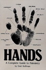 Hands: A Complete Guide to Palmistry
