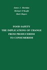 Food Safety The Implications of Change from Producerism to Consumerism