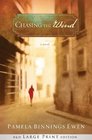 Chasing the Wind  A Novel