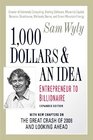 1000 Dollars and an Idea Entrepreneur to Billionaire Expanded Edition