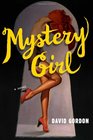 Mystery Girl: A Novel