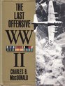 WW II The Last Offensive