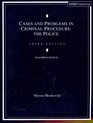 Cases and Problems in Criminal Procedure The Police  Teacher's Manual