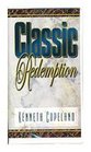 Classic Redemption by Kenneth Copeland on 4 Audio Tapes