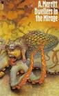 Dwellers in the Mirage