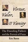 Virtue Valor and Vanity