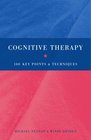 Cognitive Therapy 100 Key Points and Techniques