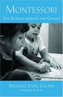 Montessori The Science Behind The Genius