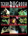 Texas Bug Book The Good the Bad and the Ugly