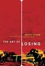 The Art of Losing: A Novel