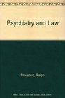 Psychiatry and Law