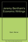 Jeremy Bentham's Economic Writings