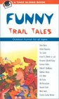 Funny Trail Tales
