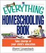 The Everything Homeschooling Book