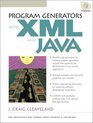 Program Generators with  XML and Java