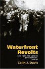 Waterfront Revolts New York and London Dockworkers 194661