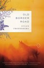 Old Border Road A Novel