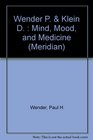 Mind Mood and Medicine A Guide to the New Biopsychiatry