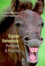 Equine Behavior Principles and Practice