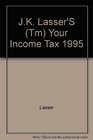 JK Lasser's Your Income Tax 1995