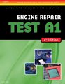 ASE Test Preparation A1 Engine Repair