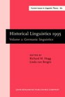 Historical Linguistics 1995 Selected Papers from the 12th International Conference on Historical Linguistics Manchester August 1995  Germancis Linguistics  IV Current Issues in Linguistic Theory