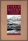 Field Notes A Geography of Mourning