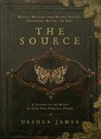 The Source A Journey to the Heart of Your Own Personal PowerMagical Messages from Mother ShiptonProphetess Healer and Seer