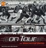 Manchester United On Tour