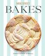 Milk Street Bakes A Baking Book with 200 Sweet and Savory Recipes